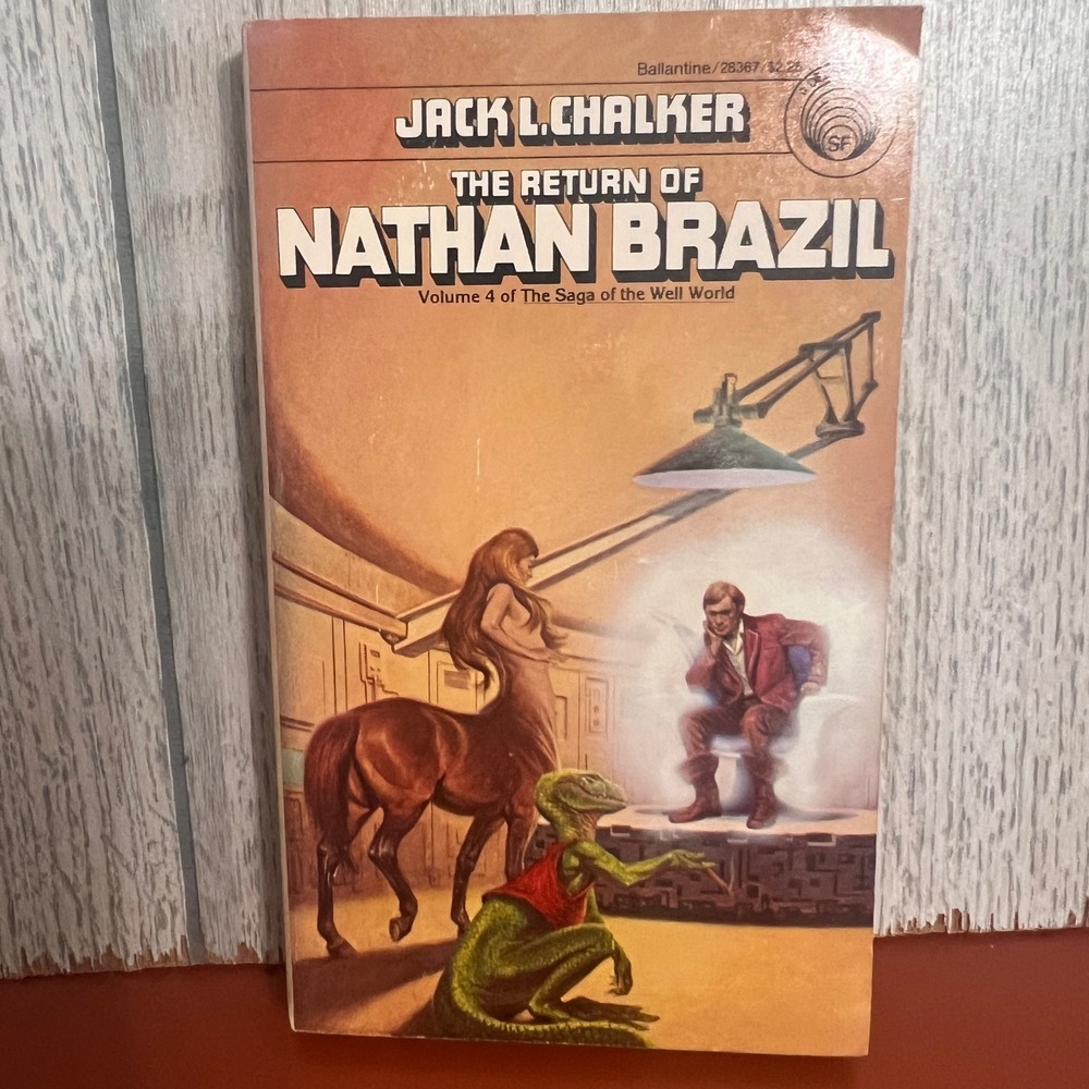 The Return of Nathan Brazil Jack L Chalker Well World Vol 4 1st Ed 1980‎